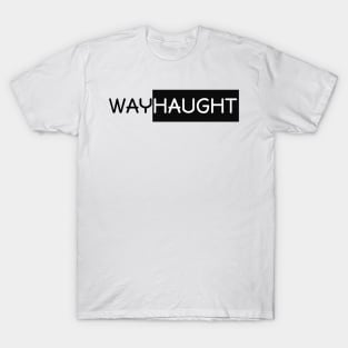 Wayhaught T-Shirt